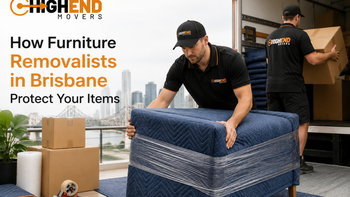 How Furniture Removalists in Brisbane Protect Items